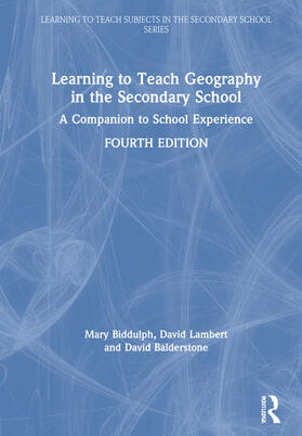 Biddulph / Lambert / Balderstone | Learning to Teach Geography in the Secondary School | Buch | 978-1-138-38653-2 | sack.de