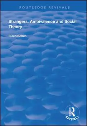 Diken |  Strangers, Ambivalence and Social Theory | Buch |  Sack Fachmedien