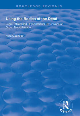 Machado |  Using the Bodies of the Dead | Buch |  Sack Fachmedien