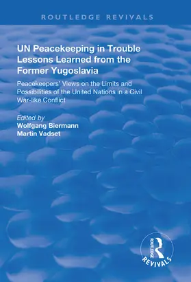 Biermann / Vadset |  UN Peacekeeping in Trouble: Lessons Learned from the Former Yugoslavia | Buch |  Sack Fachmedien