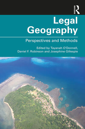 O’Donnell / Robinson / Gillespie |  Legal Geography | Buch |  Sack Fachmedien