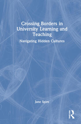 Spiro |  Crossing Borders in University Learning and Teaching | Buch |  Sack Fachmedien