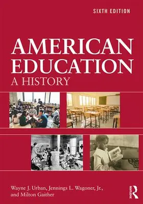 Urban / Wagoner, Jr. / Gaither |  American Education | Buch |  Sack Fachmedien