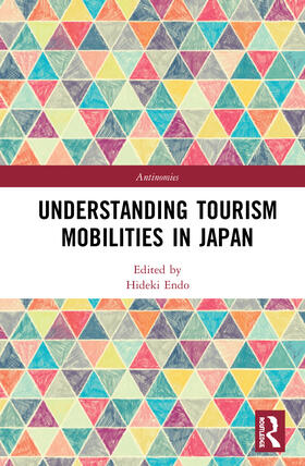 Endo |  Understanding Tourism Mobilities in Japan | Buch |  Sack Fachmedien