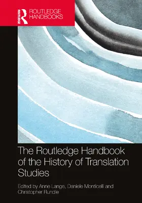 Lange / Monticelli / Rundle |  The Routledge Handbook of the History of Translation Studies | Buch |  Sack Fachmedien