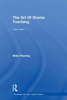 Fleming |  The Art Of Drama Teaching | Buch |  Sack Fachmedien