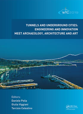 Peila / Viggiani / Celestino |  Tunnels and Underground Cities. Engineering and Innovation Meet Archaeology, Architecture and Art | Buch |  Sack Fachmedien