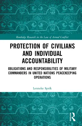 Sprik |  Protection of Civilians and Individual Accountability | Buch |  Sack Fachmedien