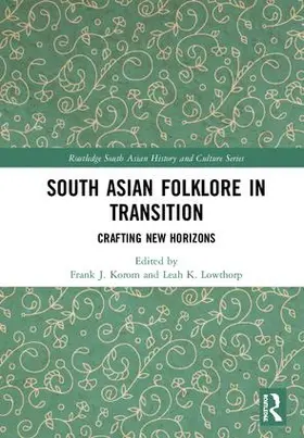 Korom / Lowthorp |  South Asian Folklore in Transition | Buch |  Sack Fachmedien