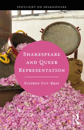 Guy-Bray |  Shakespeare and Queer Representation | Buch |  Sack Fachmedien