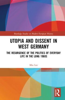 Lee |  Utopia and Dissent in West Germany | Buch |  Sack Fachmedien
