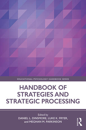 Dinsmore / Fryer / Parkinson |  Handbook of Strategies and Strategic Processing | Buch |  Sack Fachmedien