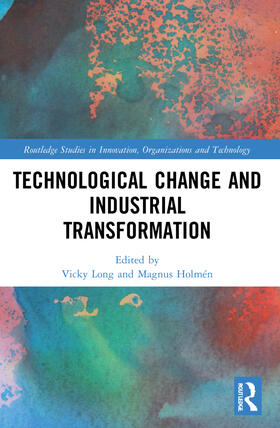 Long / Holmén |  Technological Change and Industrial Transformation | Buch |  Sack Fachmedien