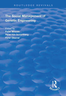 Wheale / Schomberg |  The Social Management of Genetic Engineering | Buch |  Sack Fachmedien