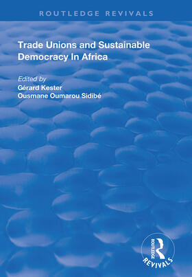 Kester / Sidibe |  Trade Unions and Sustainable Democracy in Africa | Buch |  Sack Fachmedien