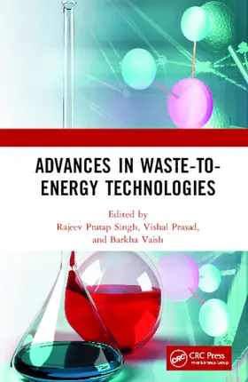 Singh / Prasad / Vaish |  Advances in Waste-To-Energy Technologies | Buch |  Sack Fachmedien