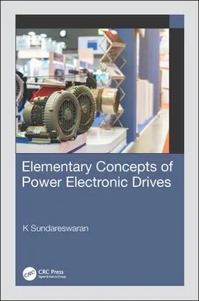 Sundareswaran |  Elementary Concepts of Power Electronic Drives | Buch |  Sack Fachmedien