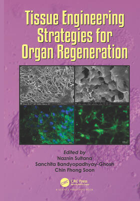 Sultana / Bandyopadhyay-Ghosh / Soon |  Tissue Engineering Strategies for Organ Regeneration | Buch |  Sack Fachmedien