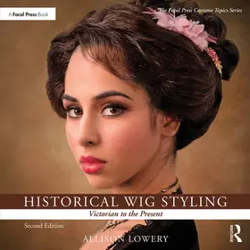 Lowery |  Historical Wig Styling: Victorian to the Present | Buch |  Sack Fachmedien