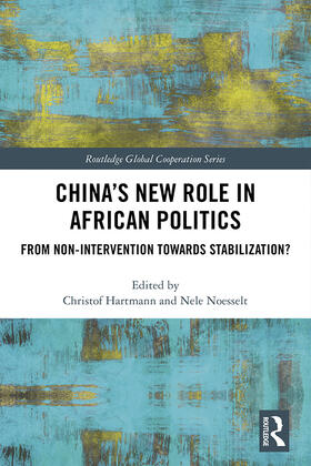 Hartmann / Noesselt |  China's New Role in African Politics | Buch |  Sack Fachmedien