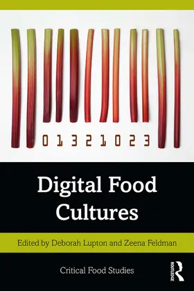 Lupton / Feldman |  Digital Food Cultures | Buch |  Sack Fachmedien