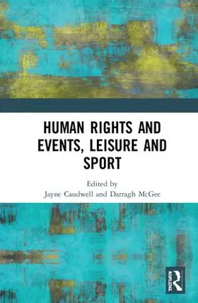 Caudwell / McGee |  Human Rights and Events, Leisure and Sport | Buch |  Sack Fachmedien