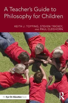 Topping / Trickey / Cleghorn |  A Teacher's Guide to Philosophy for Children | Buch |  Sack Fachmedien