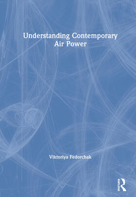 Fedorchak |  Understanding Contemporary Air Power | Buch |  Sack Fachmedien