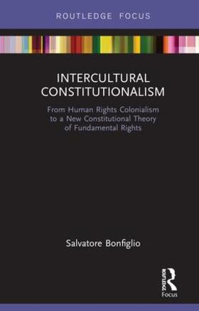 Bonfiglio |  Intercultural Constitutionalism | Buch |  Sack Fachmedien