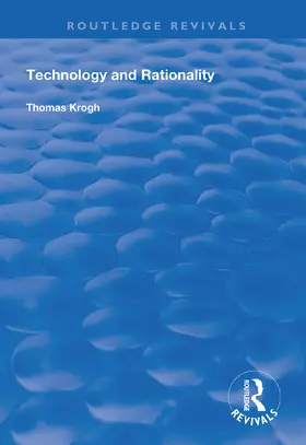 Krogh |  Technology and Rationality | Buch |  Sack Fachmedien