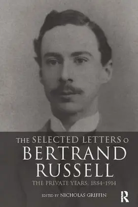 Griffin |  The Selected Letters of Bertrand Russell, Volume 1 | Buch |  Sack Fachmedien