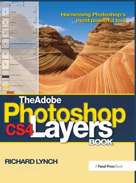 Lynch |  The Adobe Photoshop CS4 Layers Book | Buch |  Sack Fachmedien