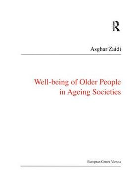 Zaidi |  Well-Being of Older People in Ageing Societies | Buch |  Sack Fachmedien