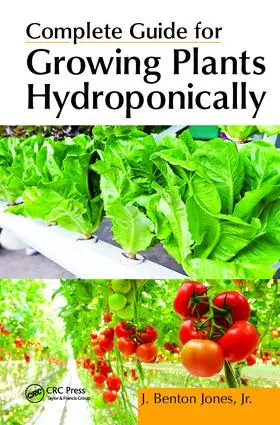 Jones |  Complete Guide for Growing Plants Hydroponically | Buch |  Sack Fachmedien