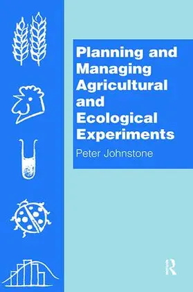 Johnstone |  Planning and Managing Agricultural and Ecological Experiments | Buch |  Sack Fachmedien