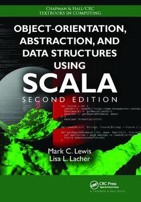 Lewis / Lacher |  Object-Orientation, Abstraction, and Data Structures Using Scala | Buch |  Sack Fachmedien