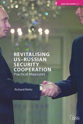 Weitz |  Revitalising US-Russian Security Cooperation | Buch |  Sack Fachmedien