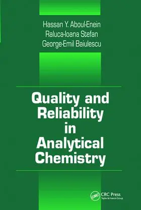 Baiulescu / Stefan / Aboul-Enein |  Quality and Reliability in Analytical Chemistry | Buch |  Sack Fachmedien