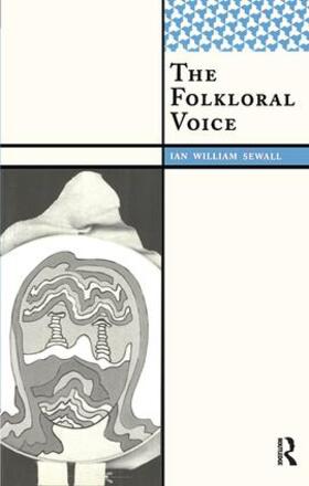 Sewall |  The Folkloral Voice | Buch |  Sack Fachmedien