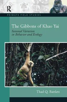 Bartlett |  The Gibbons of Khao Yai | Buch |  Sack Fachmedien