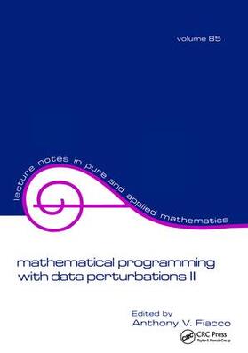 Fiacco |  Mathematical Programming with Data Perturbations II, Second Edition | Buch |  Sack Fachmedien