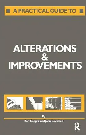 Buckland / Cooper |  A Practical Guide to Alterations and Improvements | Buch |  Sack Fachmedien