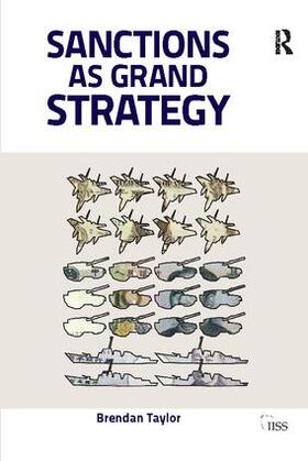 Taylor |  Sanctions as Grand Strategy | Buch |  Sack Fachmedien