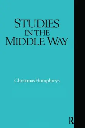 Humphreys |  Studies in the Middle Way | Buch |  Sack Fachmedien