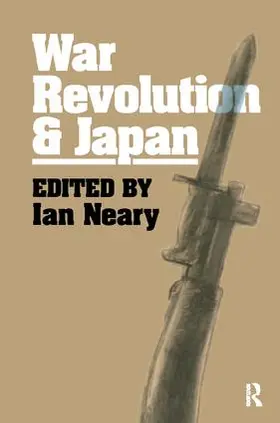 Neary |  War, Revolution and Japan | Buch |  Sack Fachmedien