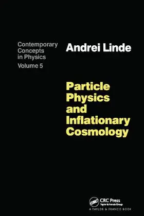 Linder / Linde |  Particle Physics and Inflationary Cosmology | Buch |  Sack Fachmedien