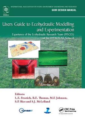 Frostick / Thomas / Johnson |  Users Guide to Ecohydraulic Modelling and Experimentation | Buch |  Sack Fachmedien