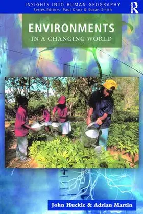 Huckle / Martin |  Environments in a Changing World | Buch |  Sack Fachmedien