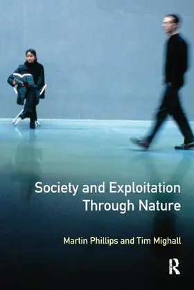 Phillips |  Society and Exploitation Through Nature | Buch |  Sack Fachmedien