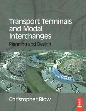 Blow |  Transport Terminals and Modal Interchanges | Buch |  Sack Fachmedien